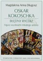 Oskar Kokoschka Błędny rycerz Figury wyobraźni młodego artysty pl online bookstore