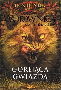 Gorejąca gwiazda. Wojownicy. Świt klanów 4 online polish bookstore