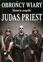 Obrońcy wiary Historia zespołu Judas Priest  