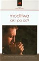 Modlitwa jak i po co? - Jean-Marie Lustiger, Godfried Danneels, Guy Gaucher