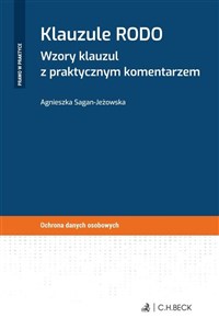 Klauzule RODO Wzory klauzul z praktycznym komentarzem  