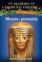 Akademia Tropicieli Faktów Mumie i piramidy - Osborne Will, Pope Osborne Mary