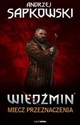 Miecz przeznaczenia Wiedźmin Tom 2 (gra) - Andrzej Sapkowski