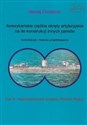 Amerykańskie ciężkie okręty artyleryjskie na tle konstrukcji innych państw Konstrukcja i historia projektowania Tom 6 Niezrealizowane projekty Wielkiej Wojny 