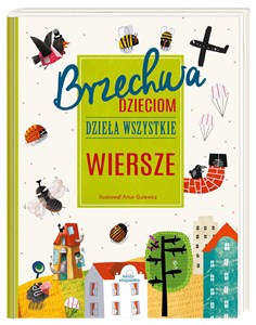 Brzechwa dzieciom Dzieła wszystkie Wiersze  