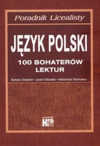 Poradnik Licealny Język polski 100 bohaterów lektur chicago polish bookstore