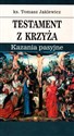 Testament z krzyża Kazania pasyjne - Polish Bookstore USA