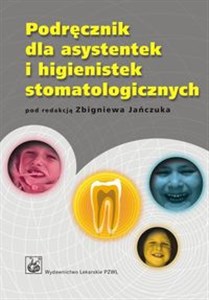 Podręcznik dla asystentek i higienistek stomatologicznych Bookshop