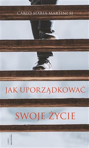 Jak uporządkować swoje życie 