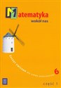 Matematyka wokół nas 6 zeszyt ćwiczeń część 1 Szkoła podstawowa 