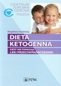 Dieta ketogenna Kiedy nie pomagają leki przeciwpadaczkowe to buy in USA