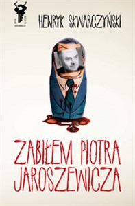 Zabiłem Piotra Jaroszewicza chicago polish bookstore