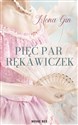 Pięć par rękawiczek  - Mona Gin