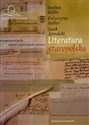 Literatura staropolska - Bogdan Hojdis, Katarzyna Meller, Jacek Kowalski