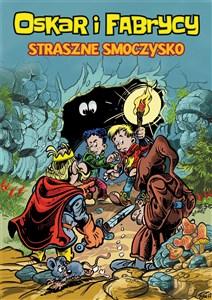 Oskar i Fabrycy Tom 1 Straszne smoczysko - Polish Bookstore USA