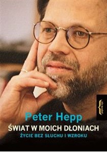 Świat w moich dłoniach Życie bez słuchu i wzroku chicago polish bookstore