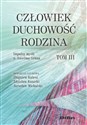 Człowiek, duchowość, rodzina Impulsy myśli o. Anselma Grüna Tom 3 in polish