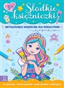 Słodkie księżniczki Aktywizująca książeczka dla dziewczynek polish books in canada