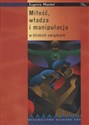 Miłość władza i manipulacja w bliskich związkach to buy in Canada