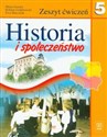 Historia i społeczeństwo 5 Zeszyt ćwiczeń Szkoła podstawowa bookstore