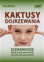 Kaktusy dojrzewania Scenariusze lekcji wychowawczych nie tylko dla gimnazjum Polish bookstore