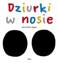 Dziurki w nosie  