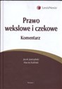 Prawo wekslowe i czekowe Komentarz Bookshop