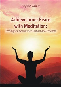 Achive Inner Peace with Meditation Techniques, Benefits and Inspirational Teachers to buy in USA