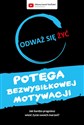 Odważ się żyć Potęga bezwysiłkowej motywacji online polish bookstore