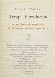 Terapia filozoficzna 2 Od umiłowania mądrości do dobrego i spełnionego życia Polish Books Canada