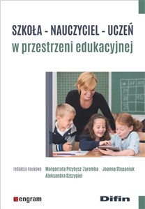 Szkoła - nauczyciel - uczeń w przestrzeni edukacyjnej to buy in USA