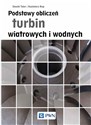 Podstawy obliczeń turbin wiatrowych i wodnych to buy in USA