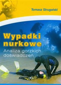 Wypadki nurkowe Analiza gorzkich doświadczeń chicago polish bookstore