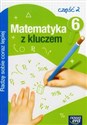 Matematyka z kluczem 6 zeszyt ćwiczeń Radzę sobie coraz lepiej część 2 Szkoła podstawowa Polish bookstore
