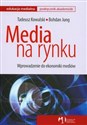 Media na rynku Wprowadzenie do ekonomiki mediów polish usa