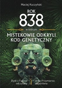 Rok 838, w którym Mistekowie odkryli kod genetyczny Dysk z Fajstos odczytany Polish bookstore