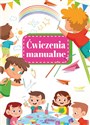 Ćwiczenia manualne - Ewelina Grzankowska