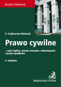 Prawo cywilne - część ogólna, prawo rzeczowe, zobowiązania i prawo spadkow in polish