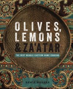 Olives, Lemons and Za'atar The Best Middle Eastern Home Cooking Polish Books Canada