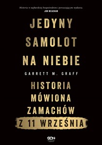 Jedyny samolot na niebie Historia mówiona zamachów z 11 września buy polish books in Usa