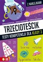 Trzecioteścik Testy kompetencji dla klas 3 - Katarzyna Zioła-Zemczak to buy in USA