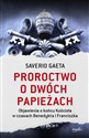 Proroctwo o dwóch papieżach. Objawienia o końcu Kościoła w czasach Benedykta i Franciszka wyd. 2023 polish books in canada