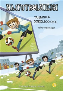 Najfutbolniejsi Tajemnica sokolego oka Polish Books Canada