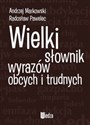 Wielki słownik wyrazów obcych i trudnych pl online bookstore