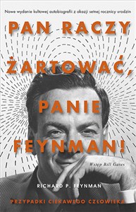 Pan raczy żartować Panie Feynman  