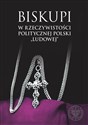 Biskupi w rzeczywistości politycznej Polski „ludowej” - Opracowanie Zbiorowe polish usa