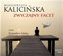 [Audiobook] Zwyczajny facet - Małgorzata Kalicińska