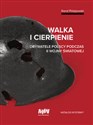 Walka i cierpienie Obywatele polscy podczas II wojny światowej. Katalog wystawy  