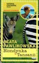 Blondynka w Tanzanii - Beata Pawlikowska books in polish