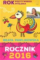 Rok pozytywnego myślenia. Rocznik 2016 to buy in USA